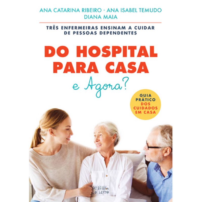 Do Hospital para Casa e Agora? de Ana Catarina Ribeiro