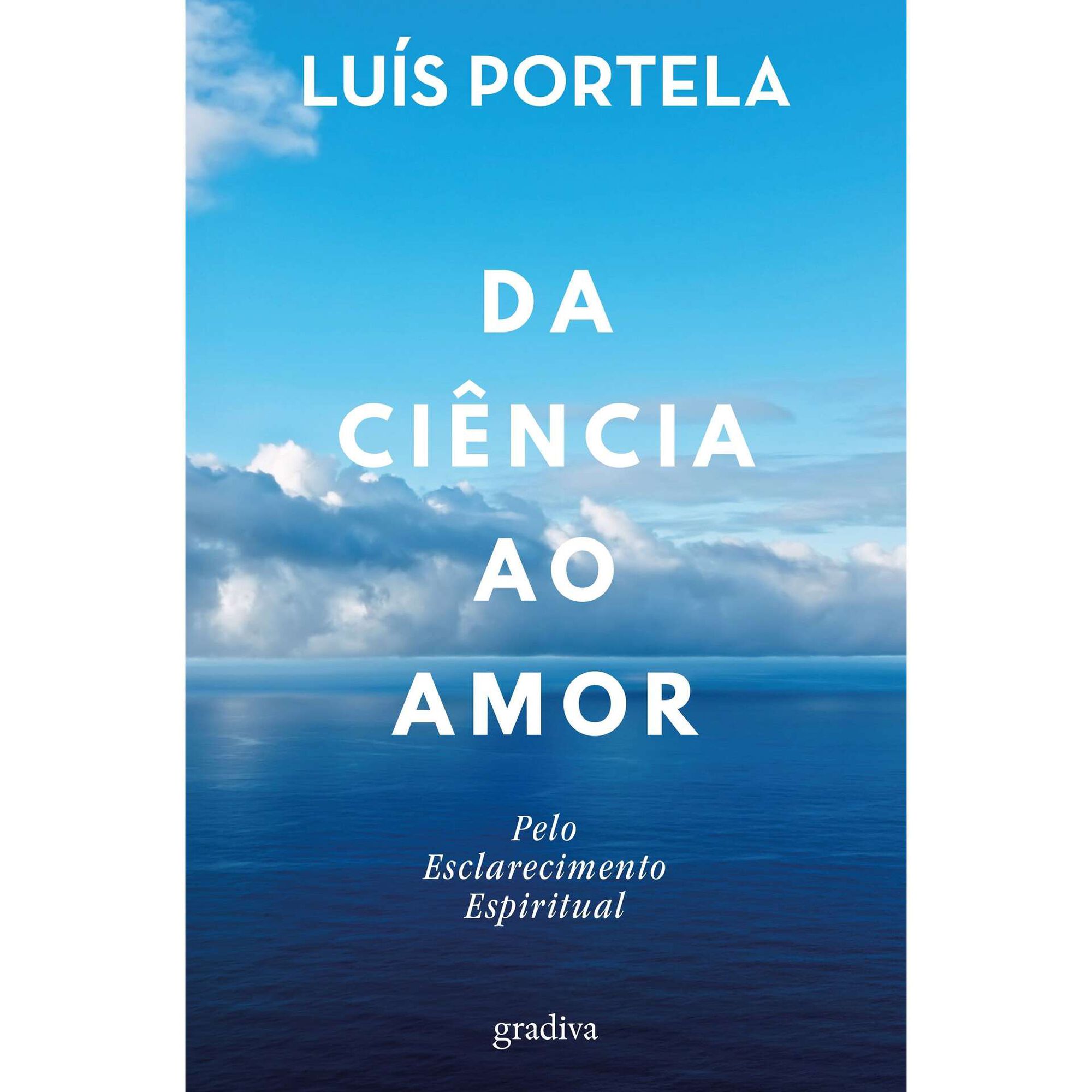 Da Ci&ecirc;ncia ao Amor de Lu&iacute;s Portela