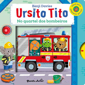 Ursito Tito - No Quartel dos Bombeiros de Benji Davies