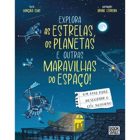 Explora as Estrelas, os Planetas e Outras Maravilhas do Espa&ccedil;o!
