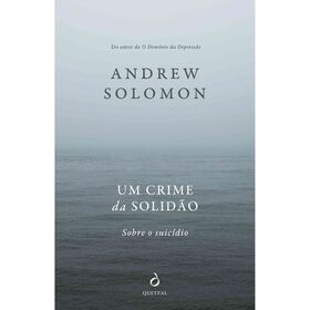Um Crime da Solid&atilde;o de Andrew Solomon