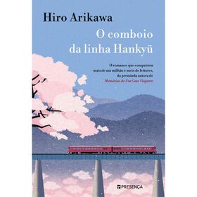 O Comboio da Linha Hankyu de Hiro Arikawa