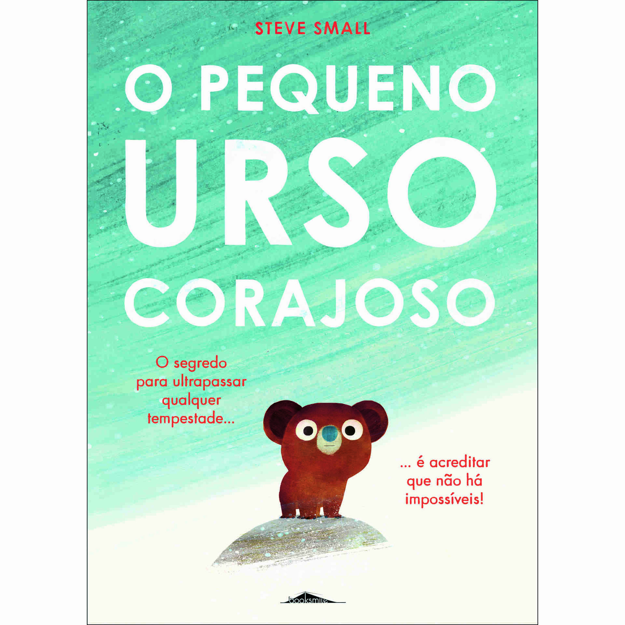 O Pequeno Urso Corajoso O Pequeno Urso Corajoso