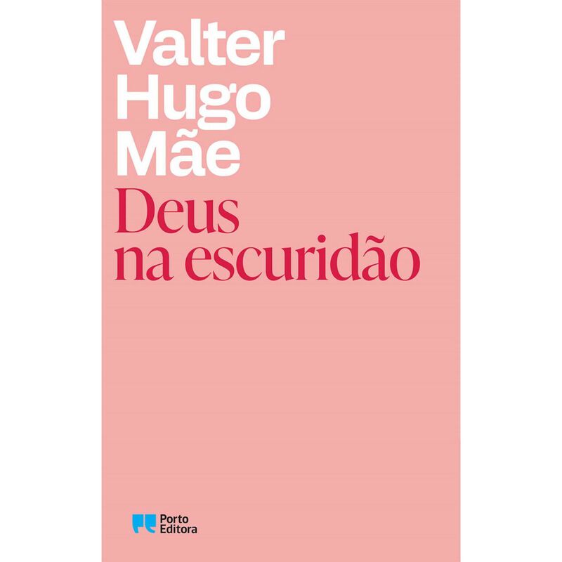 Deus na Escuridão de Valter Hugo Mãe