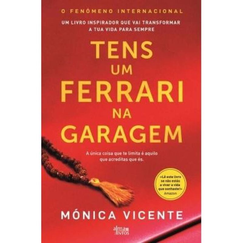 Tens um Ferrari na Garagem de Mónica Vicente