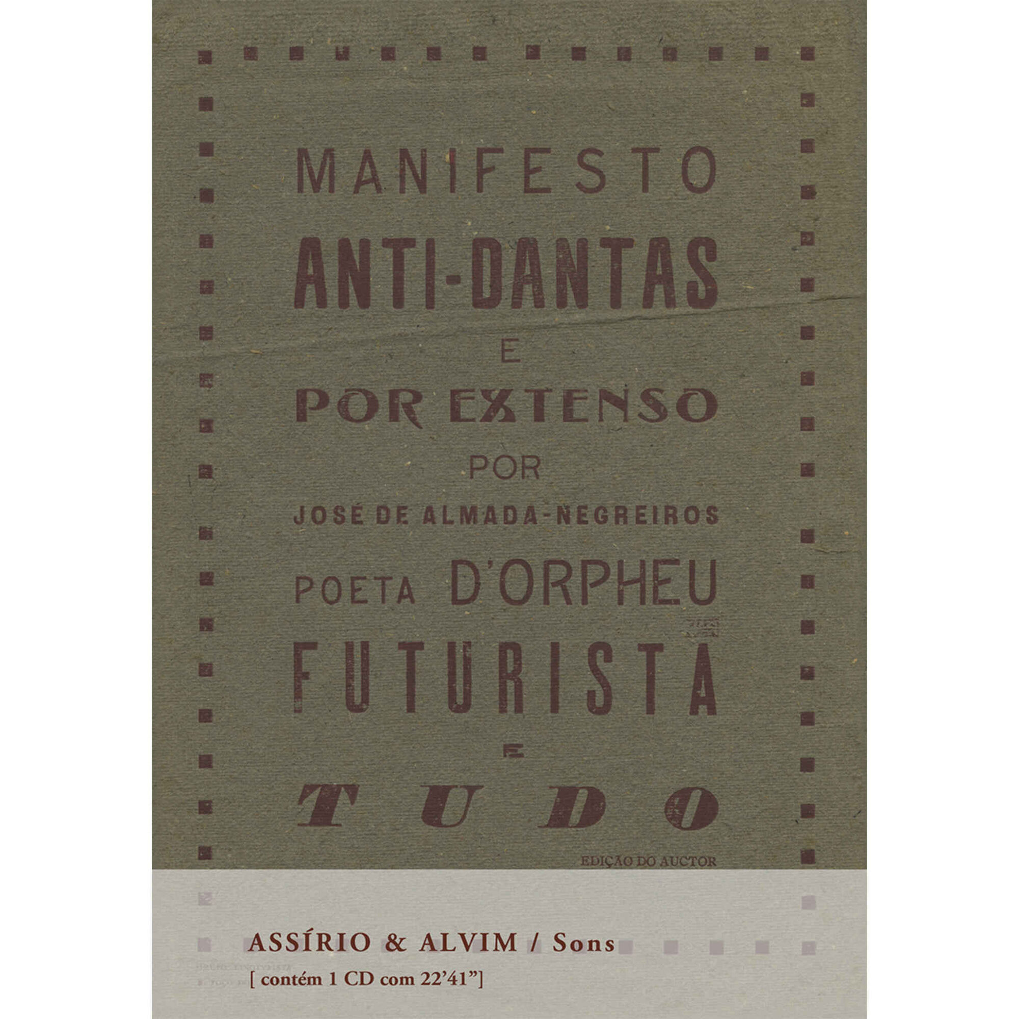 Manifesto Anti-Dantas e por Extenso de Jos&eacute; de Almada Negreiros