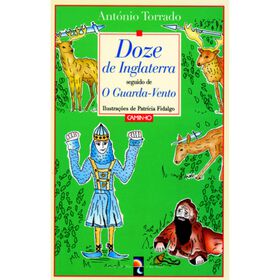 Doze de Inglaterra seguido de O Guarda-Vento de Ant&oacute;nio Torrado