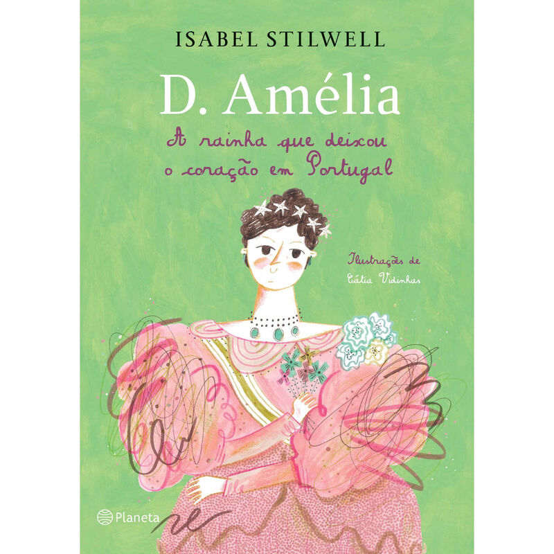 D. Amélia - A Rainha que Deixou o Coração em Portugal de Isabel Stilwell