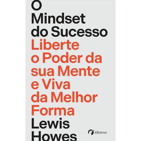 O Mindset do Sucesso de Lewis Howes