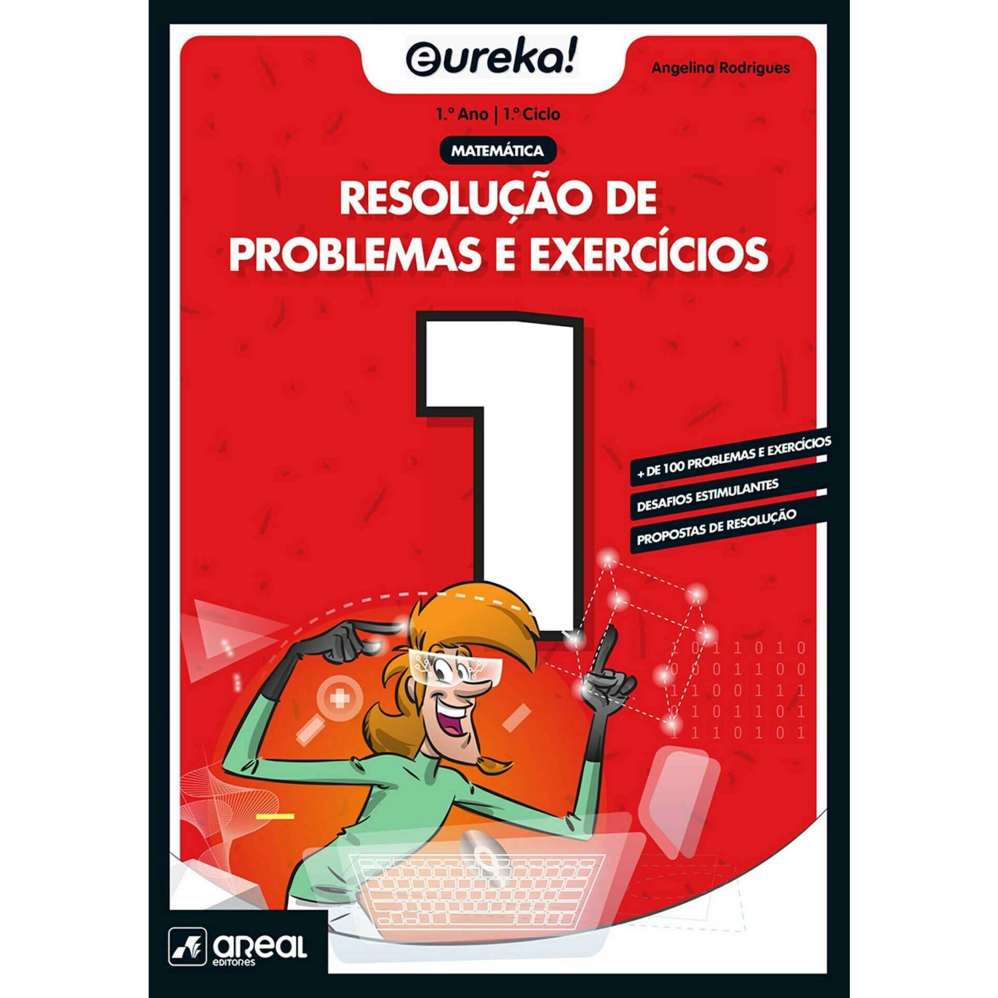 Eureka! Resolução de Problemas e Exercícios - Matemática - 1º Ano