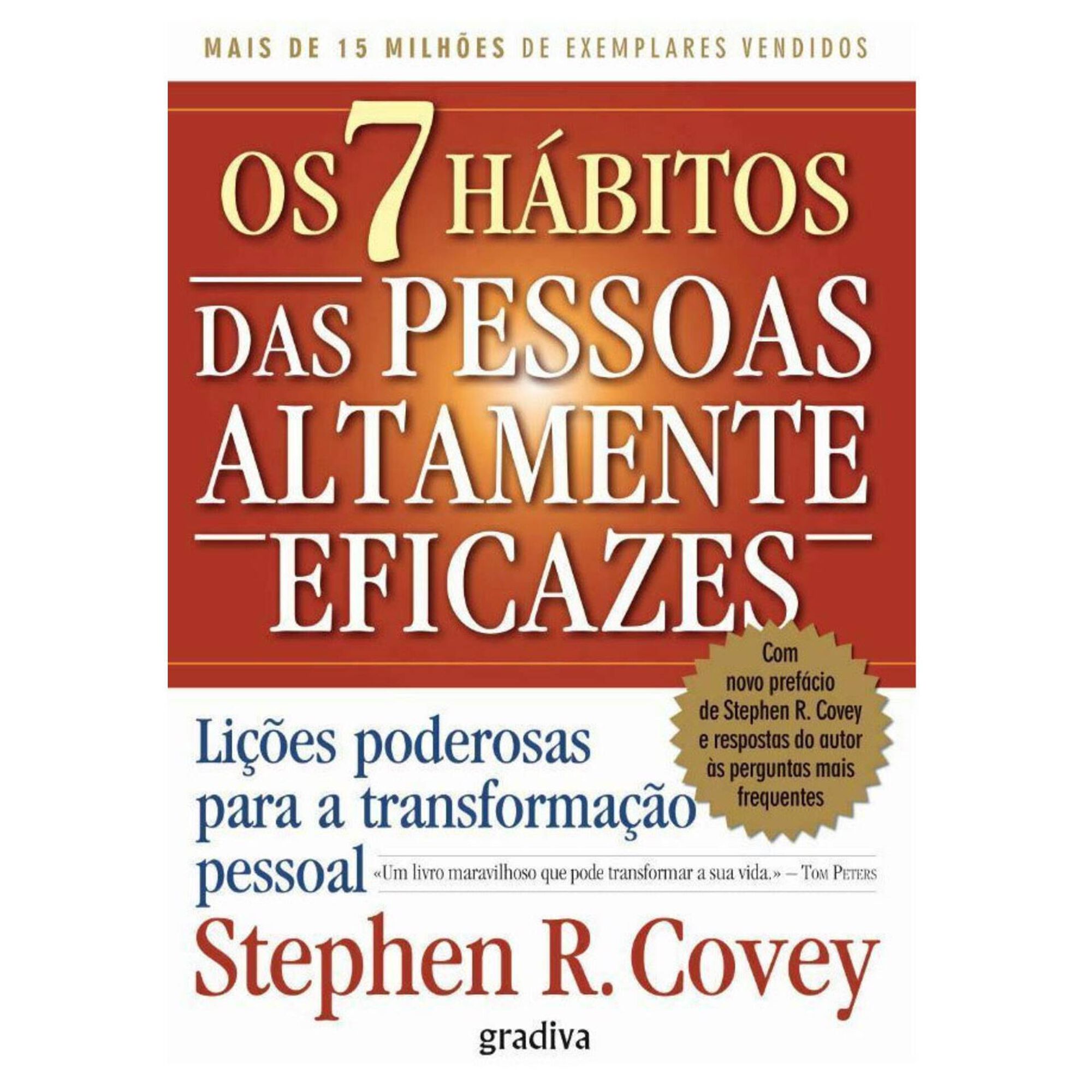Os 7 Hábitos das Pessoas Altamente Eficazes Os 7 Hábitos das Pessoas Altamente Eficazes