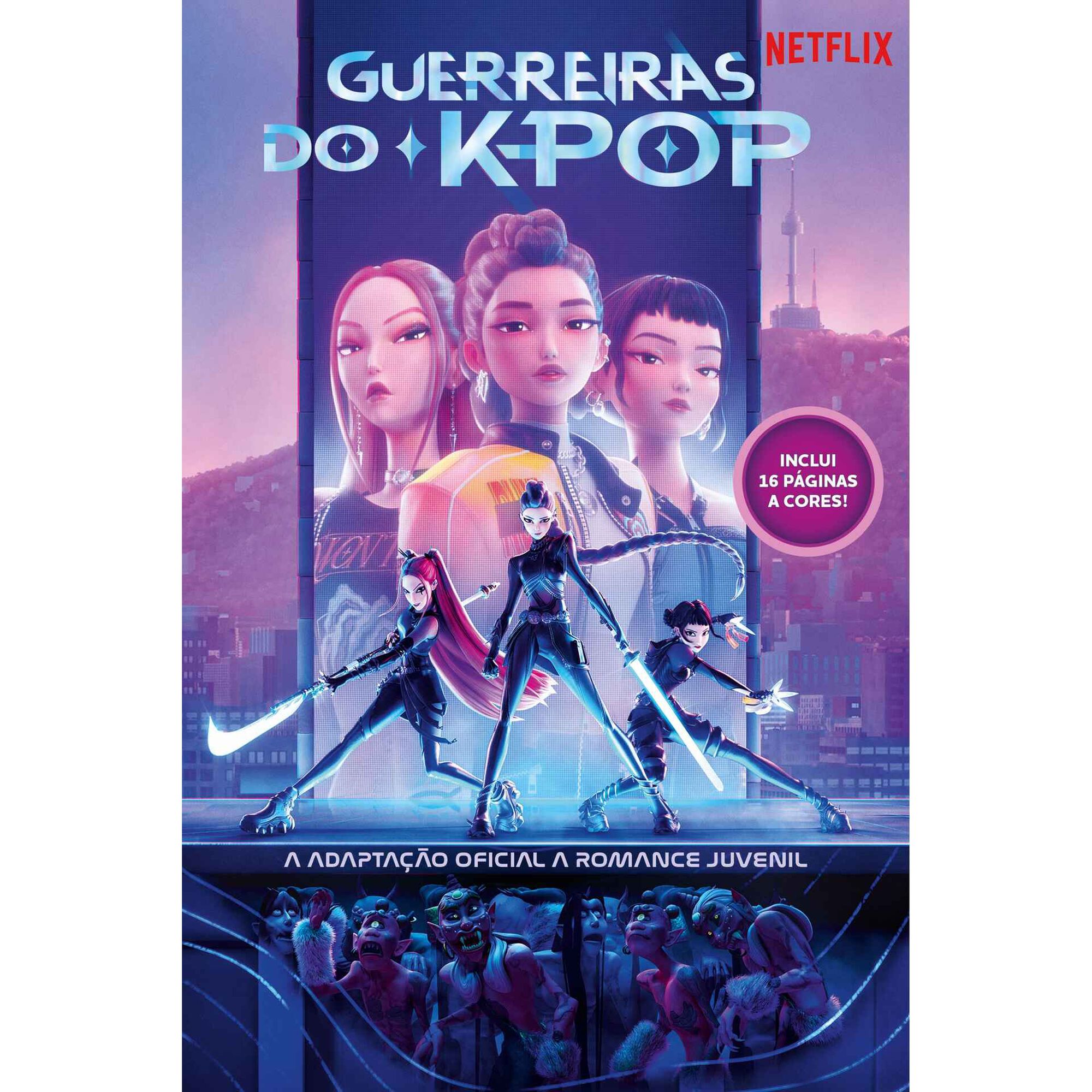 Guerreiras do K-Pop - A Adapta&ccedil;&atilde;o Oficial a Romance Juvenil