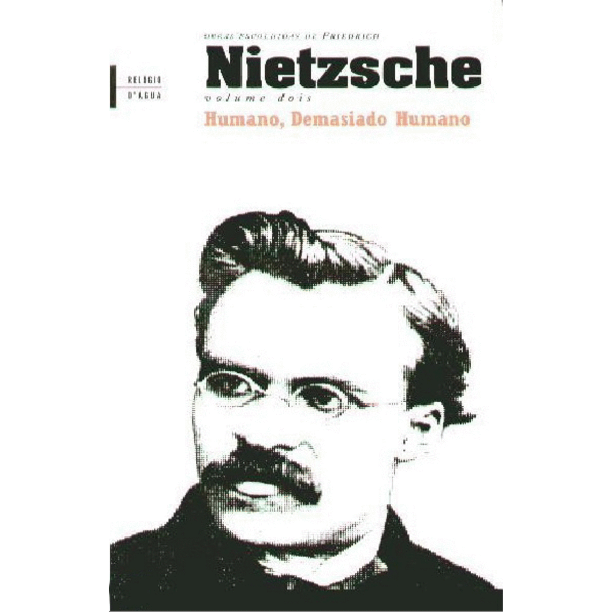 Humano Demasiado Humano de Friedrich Nietzsche