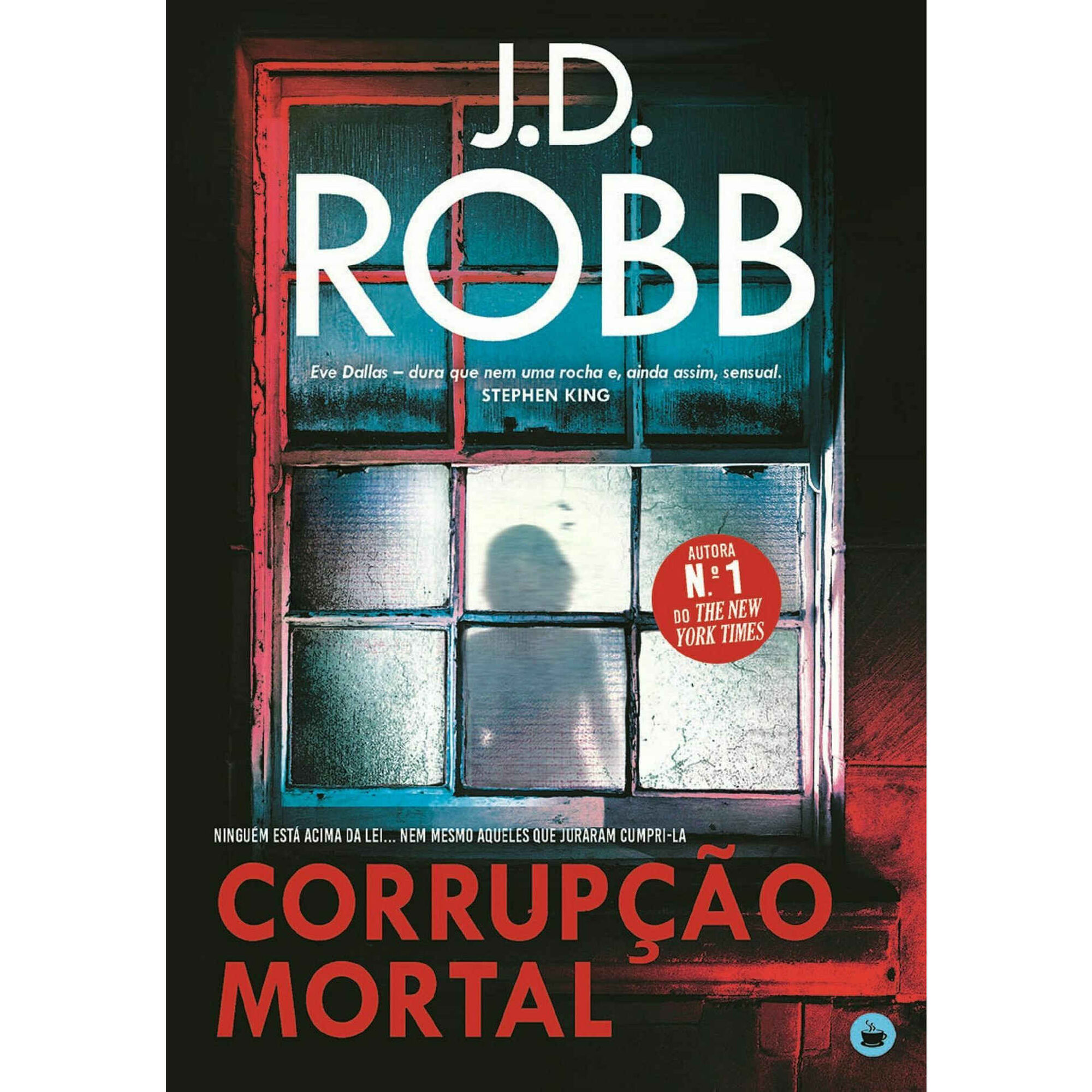 Corrup&ccedil;&atilde;o Mortal de J.D. Robb
