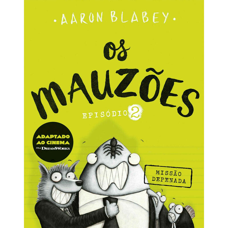 Os Mauzões - Episódio 2: Missão Depenada de Aaron Blabey
