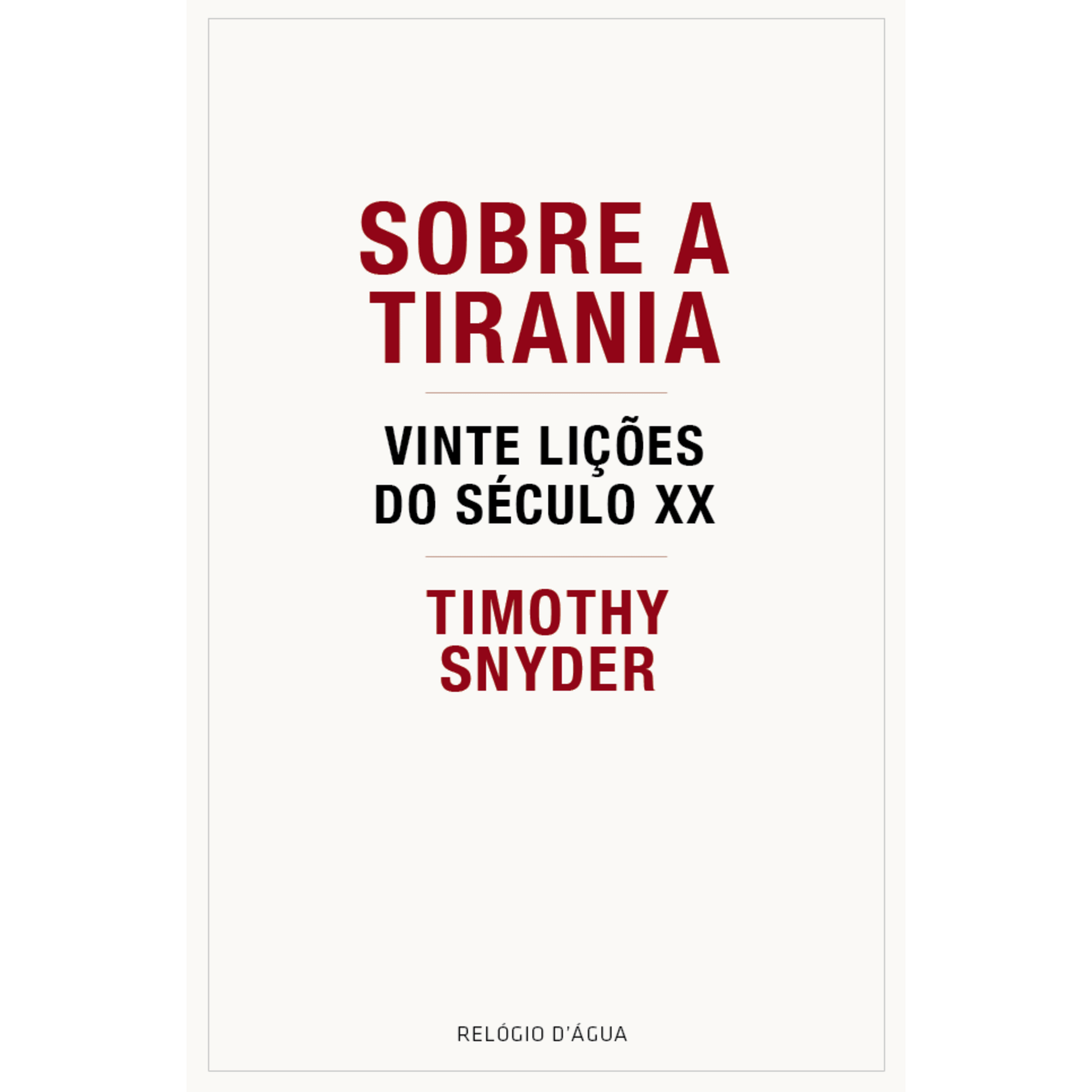 Sobre a Tirania de Timothy Snyder