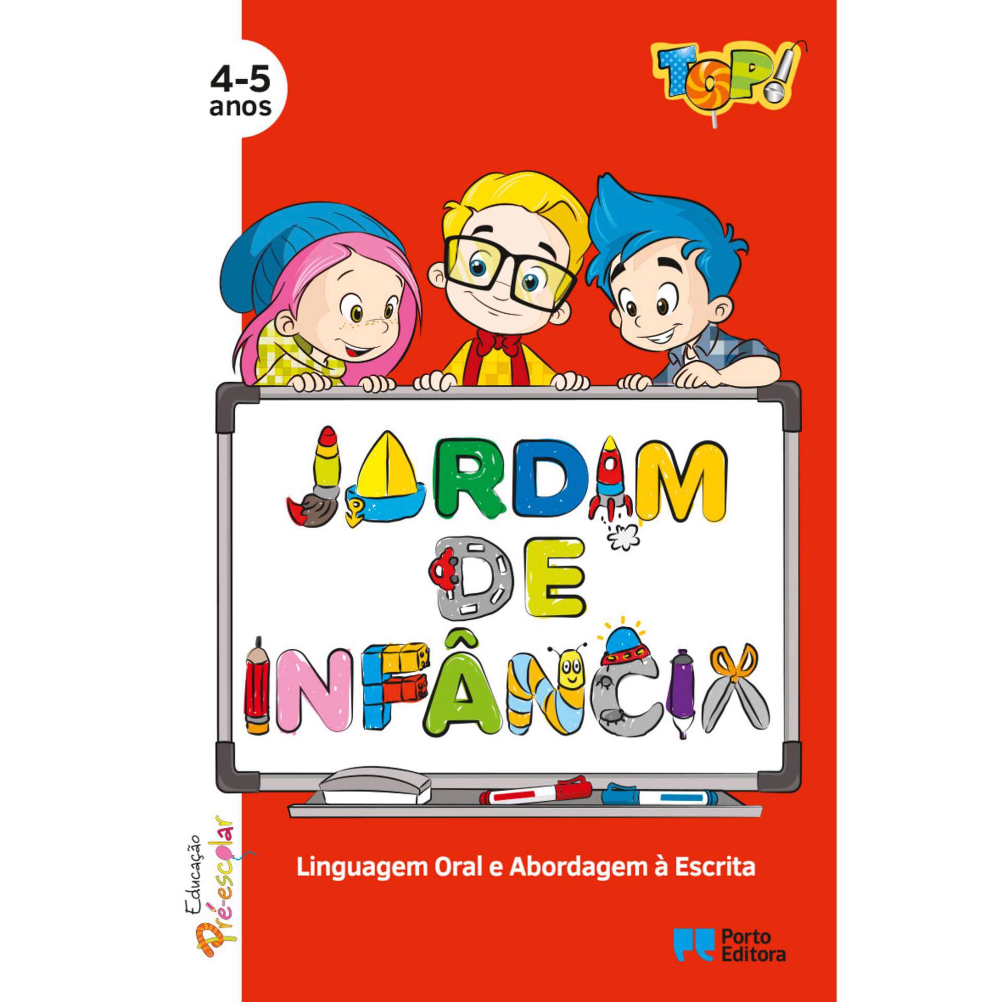 TOP! No Jardim de Infância - Linguagem Oral e Abordagem à Escrita e Matemática 4-5 Anos