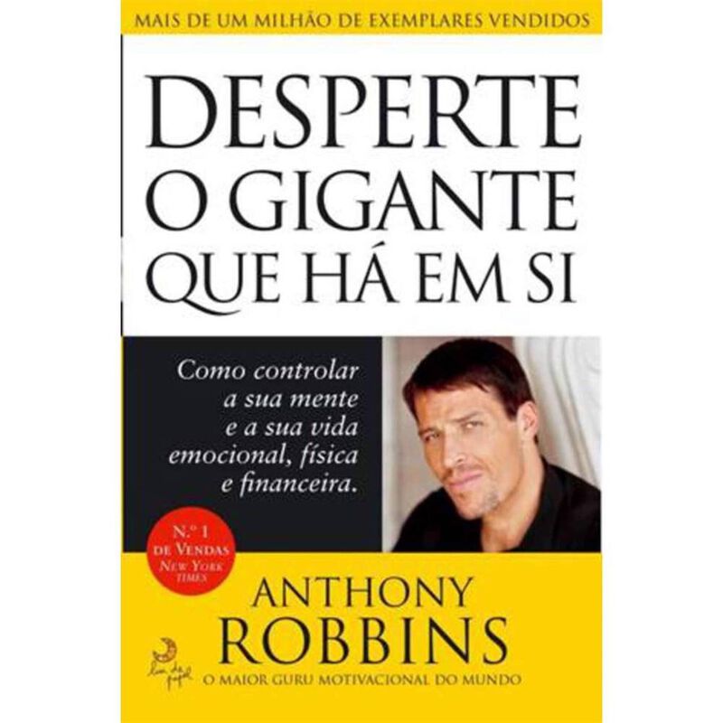 Desperte o Gigante que Há em Si de Anthony Robbins