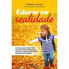 Educar na Realidade de Catherine L'Ecuyer