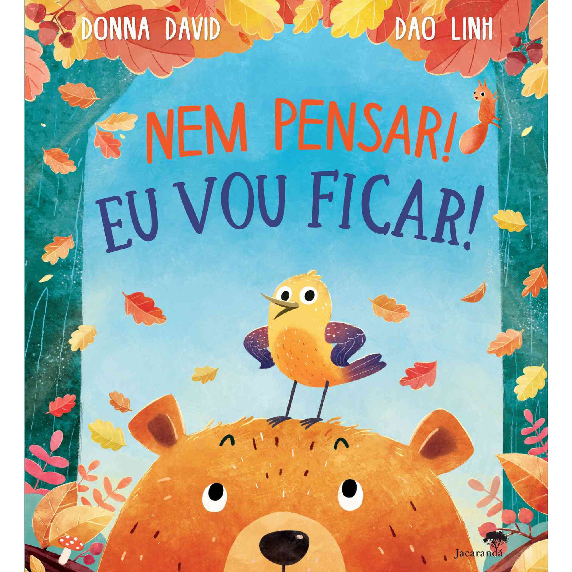 Nem Pensar! Eu Vou Ficar!