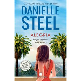 Alegria de Danielle Steel de Danielle Steel