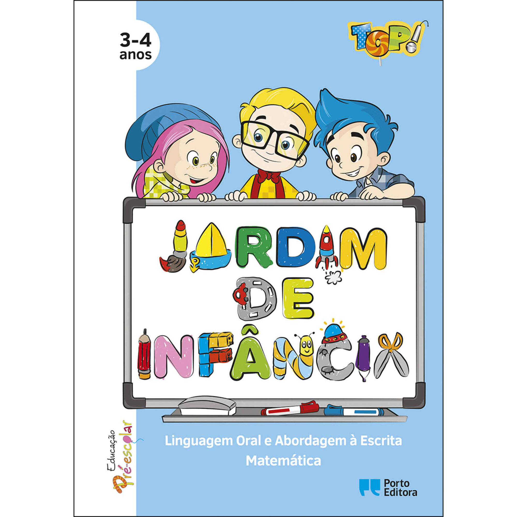TOP! No Jardim de Infância - Linguagem Oral e Abordagem à Escrita e Matemática 3-4 Anos
