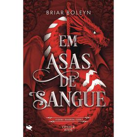Em Asas de Sangue (Edi&ccedil;&atilde;o Limitada) de Briar Boleyn
