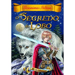 O Segredo do Lobo (Livro 4) de Geronimo Stilton