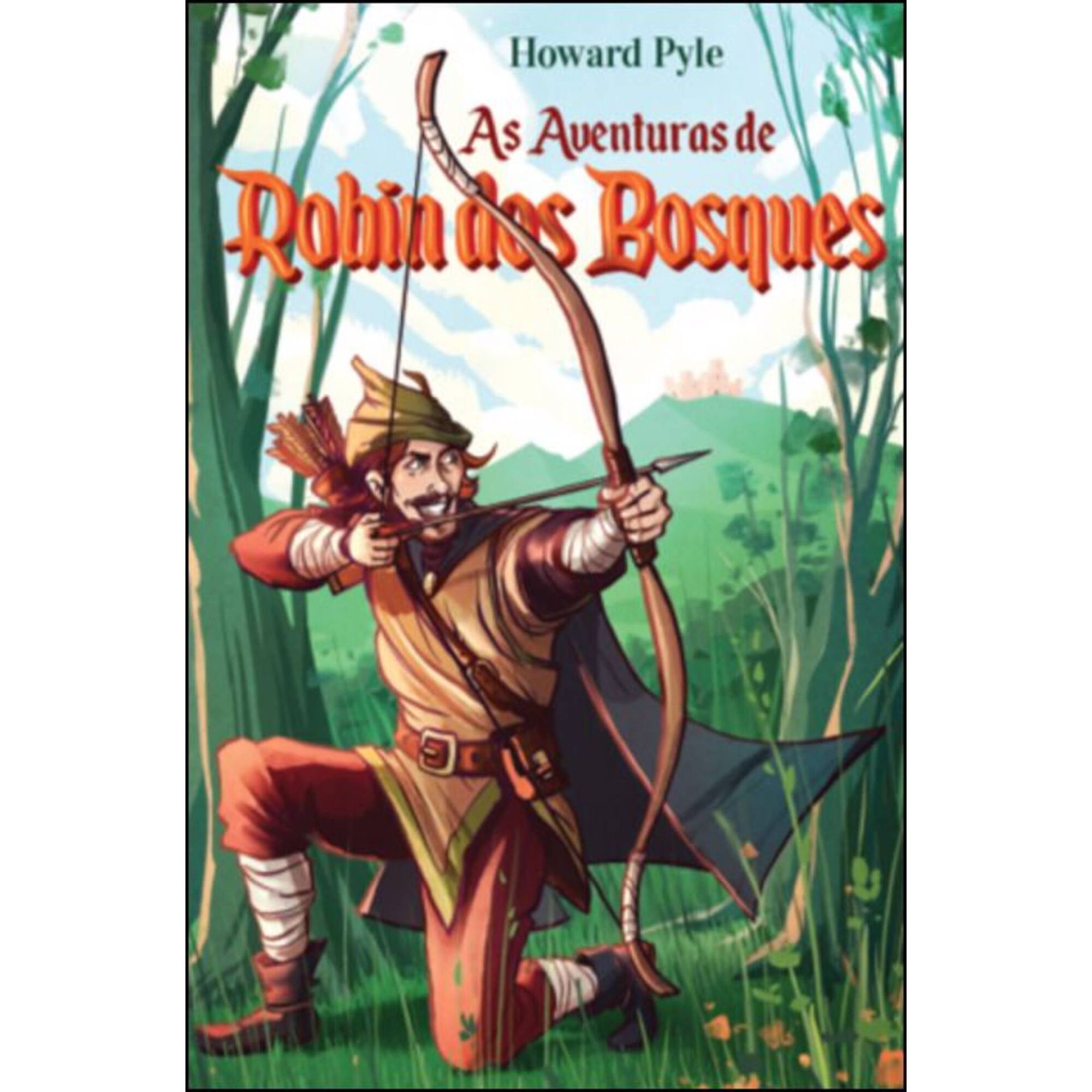 As Aventuras de Robin dos Bosques de Howard Pyle