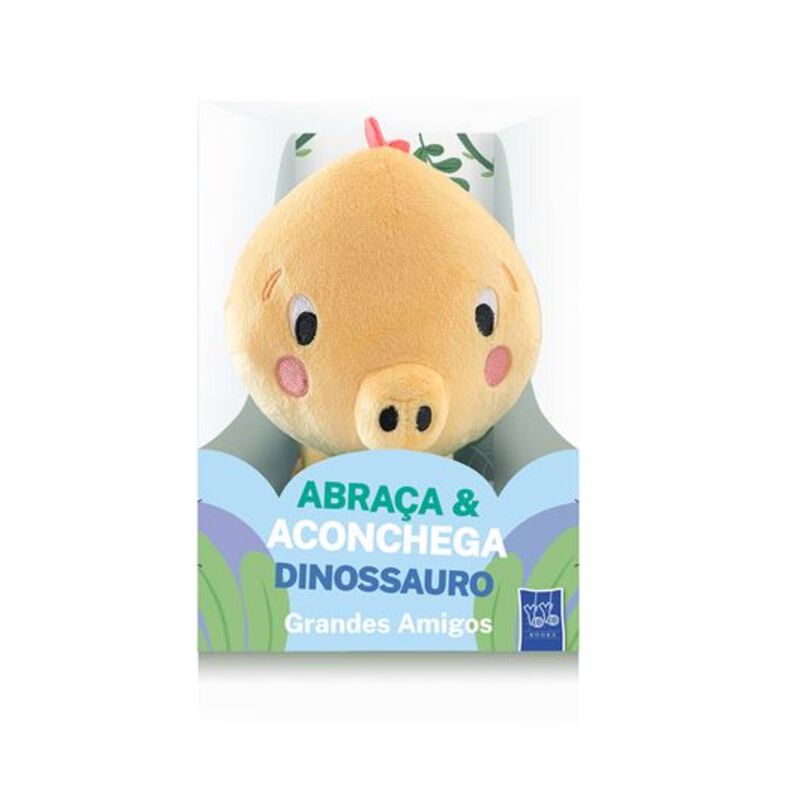 Abraça e Aconchega - Grandes Amigos: Dinossauro de Yoyo Books
