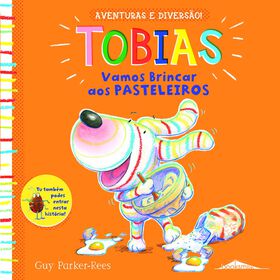 Tobias N&ordm; 4 - Vamos Brincar aos Pasteleiros de Guy Parker-Rees