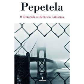 O Terrorista de Berkeley, Calif&oacute;rnia de Pepetela