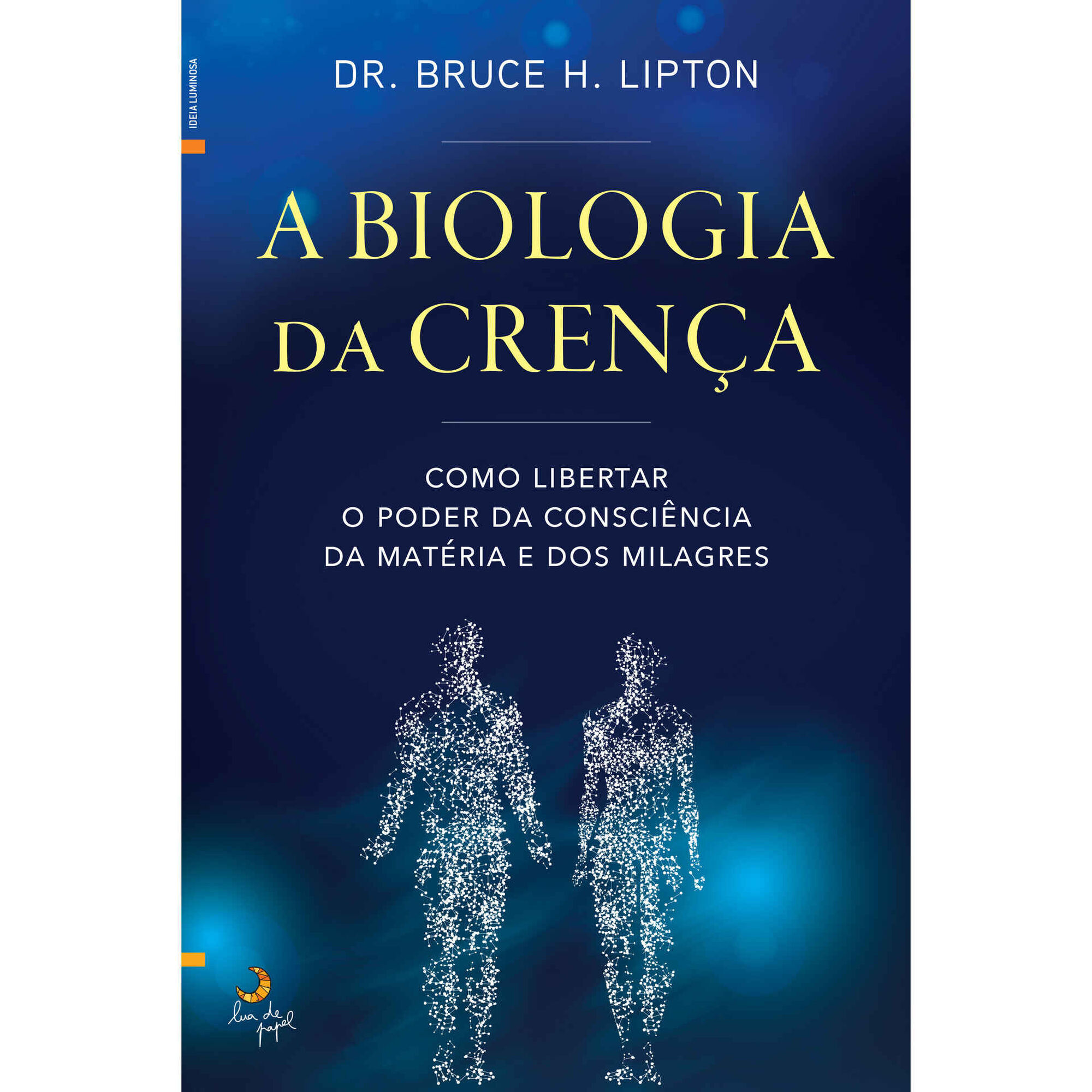 A Biologia da Cren&ccedil;a de Dr. Bruce H. Lipton