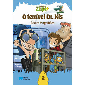 Missão Zupi - O Terrível Dr. Xis de Álvaro Magalhães