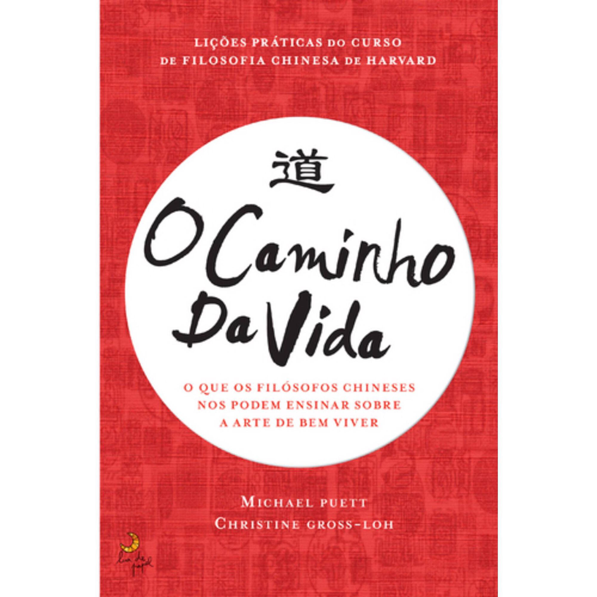 O Caminho da Vida de Michael Puett