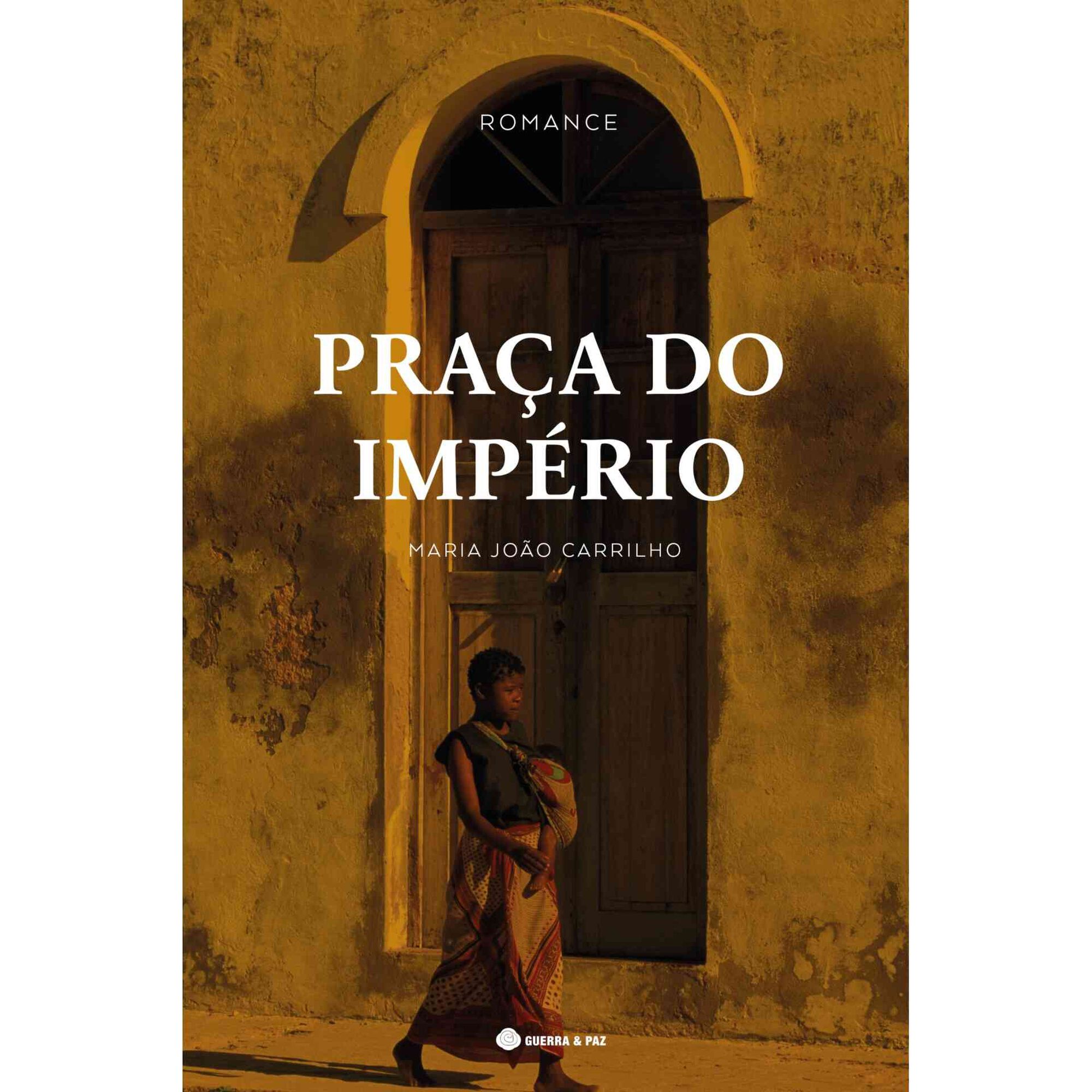 Pra&ccedil;a do Imp&eacute;rio de Maria Jo&atilde;o Carrilho