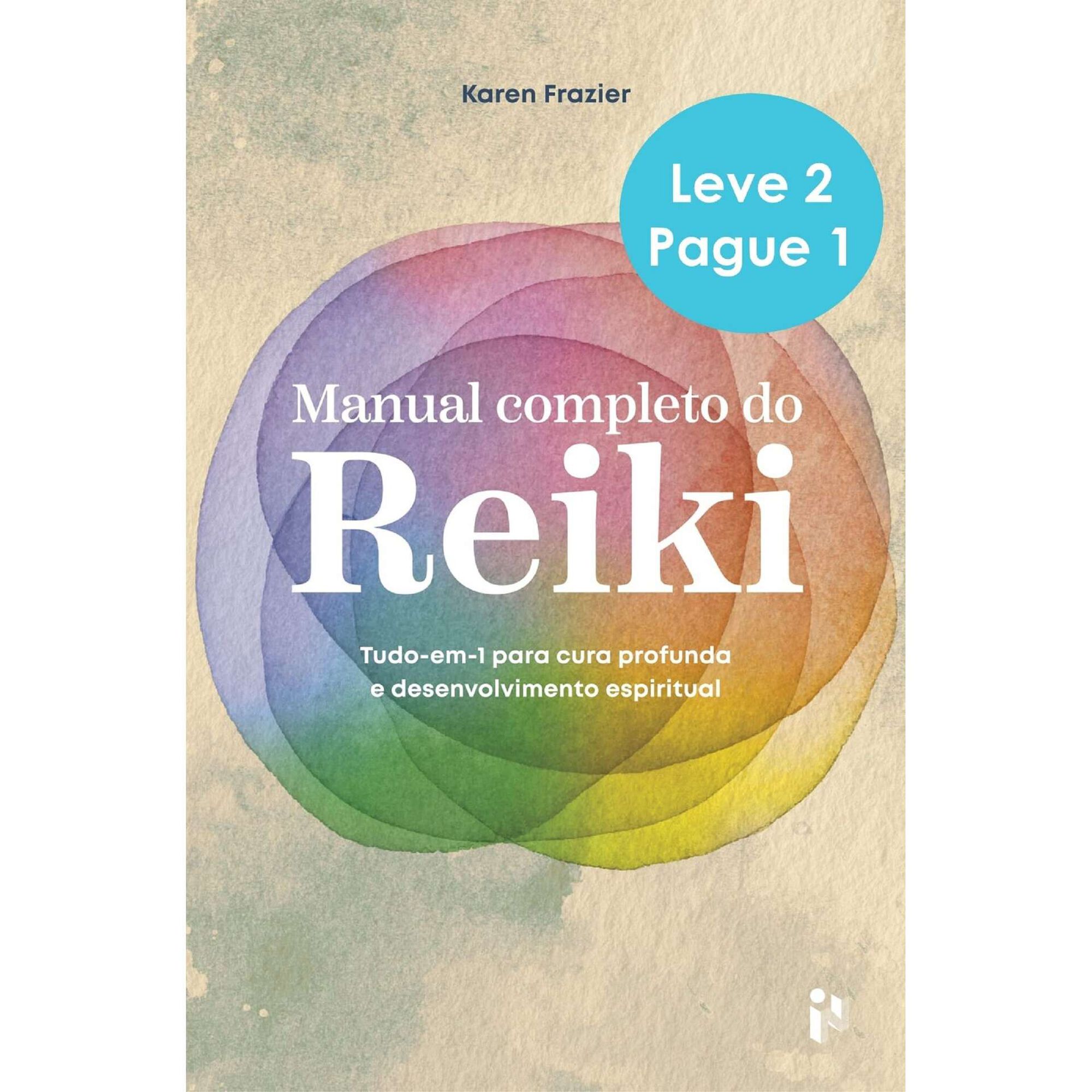 Manual Completo do Reiki | Sente o Teu Corpo Manual Completo do Reiki | Sente o Teu Corpo
