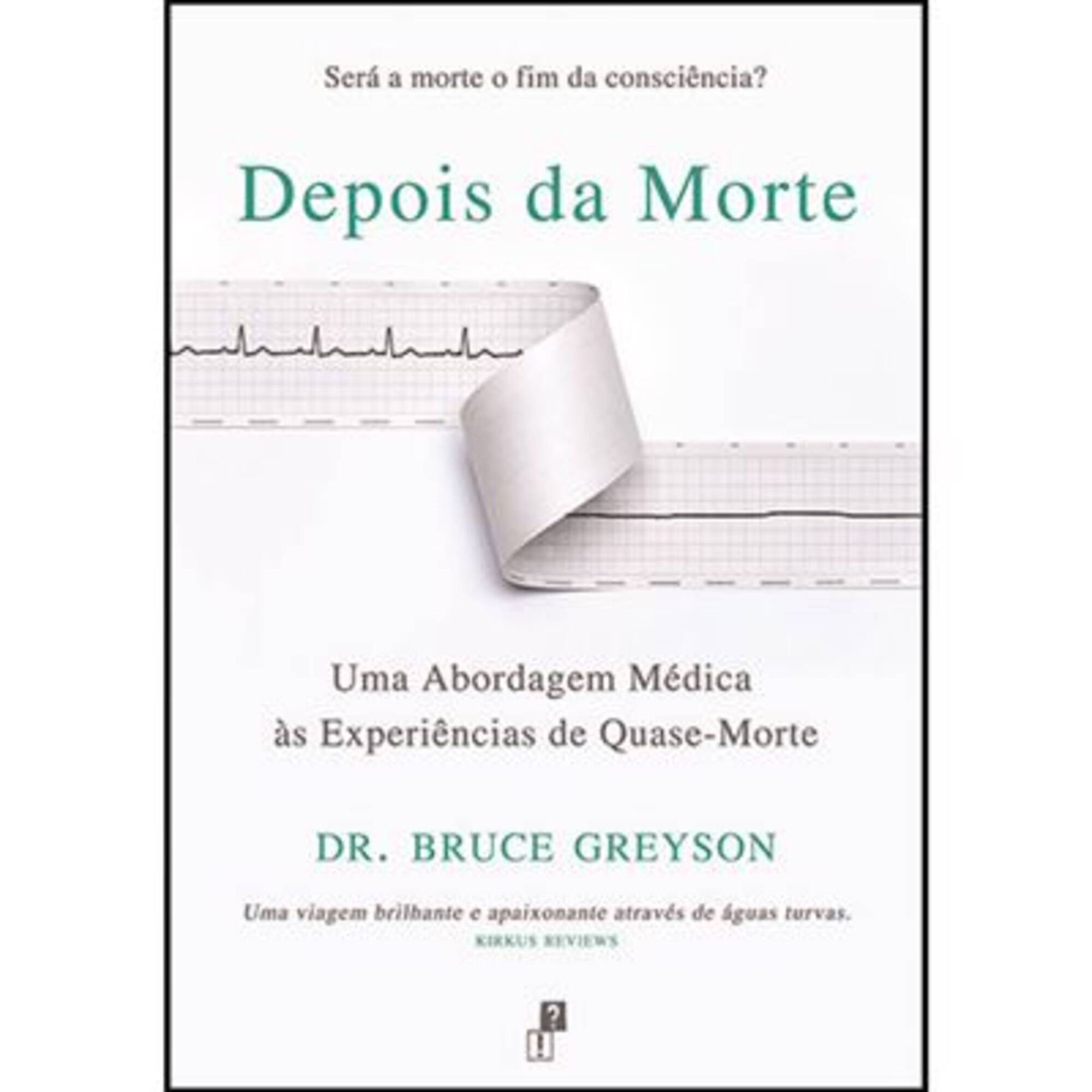 Depois da Morte de Bruce Greyson