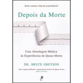 Depois da Morte de Bruce Greyson