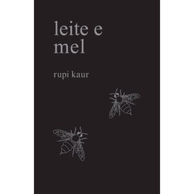 Leite e Mel de Rupi Kaur