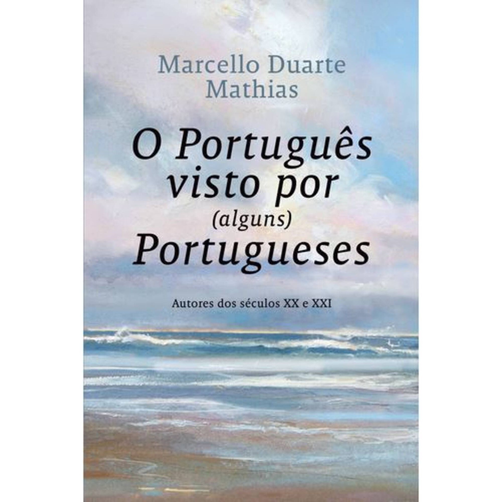O Português Visto por (Alguns) Portugueses O Português Visto por (Alguns) Portugueses