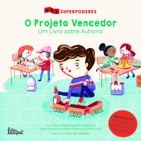Superpoderes N&ordm; 2 - O Projeto Vencedor: Um Livro sobre Autismo de Tracy Packiam Alloway
