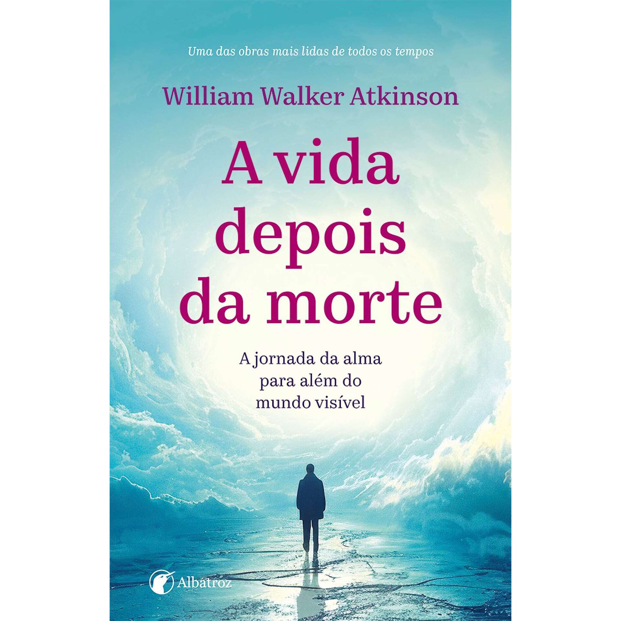 A Vida Depois da Morte de William Walker Atkinson