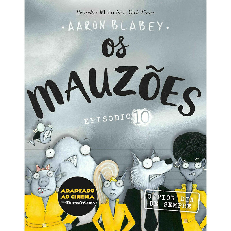 Os Mauzões - Episódio 10: O Pior Dia de Sempre de Aaron Blabey