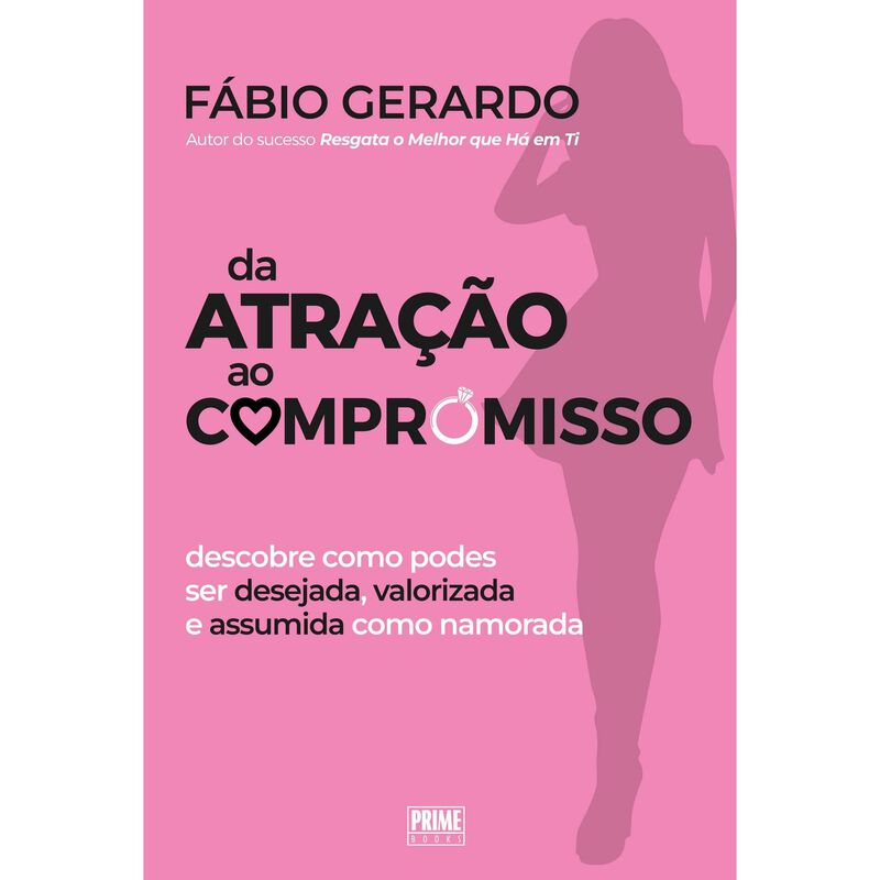 Da Atração ao Compromisso de Fábio Gerardo