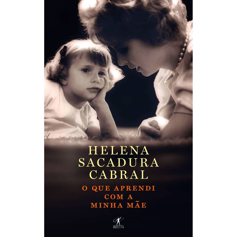 O que Aprendi com a Minha Mãe (Livro de Bolso) de Helena Sacadura Cabral