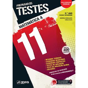 Preparar os Testes - Matem&aacute;tica A 11 - 11.&ordm; Ano de Andreia Gon&ccedil;alves