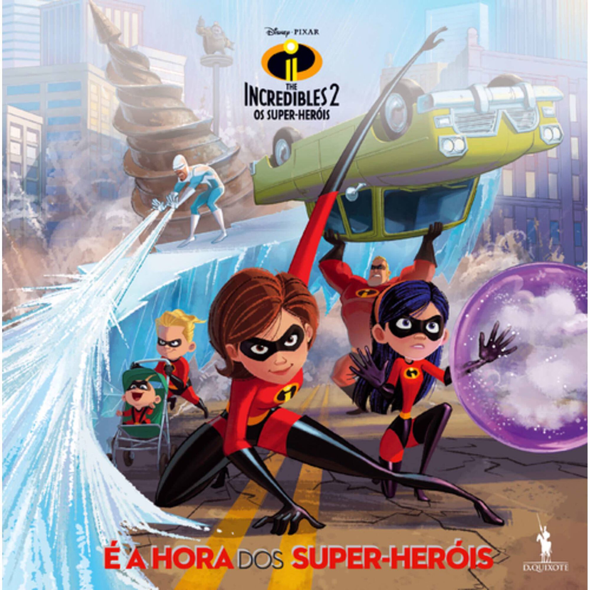 The Incredibles 2 - Os Super-Her&oacute;is - &Eacute; a Hora dos Super-Her&oacute;is de Disney