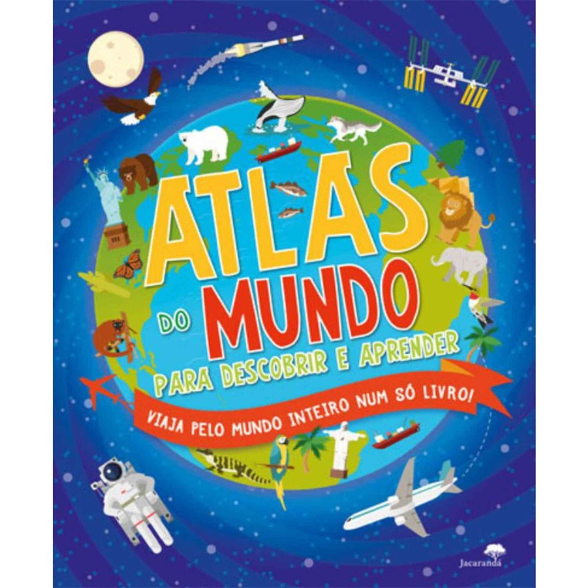 Atlas do Mundo para Descobrir e Aprender Atlas do Mundo para Descobrir e Aprender
