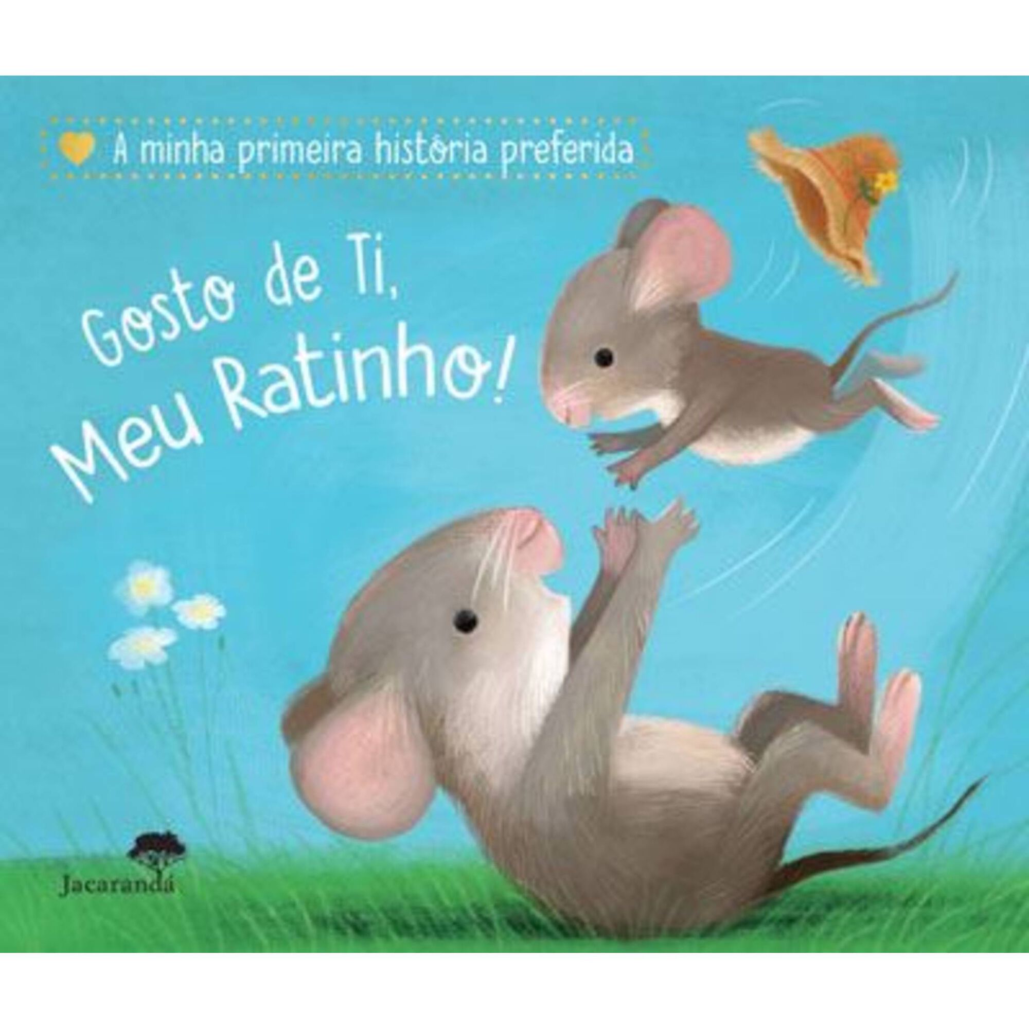 Gosto de Ti, Meu Ratinho!